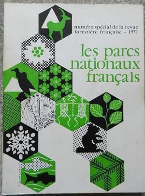 Les parcs nationaux français. - Numéro spécial de la revue forestière française, 1971.