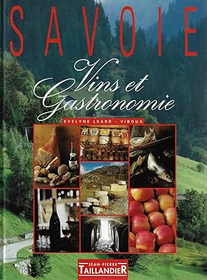 Savoie, vins et gastronomie