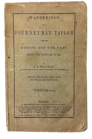 Wanderings of a Journeyman Tailor through Europe and the East, during the Years 1824 to 1840