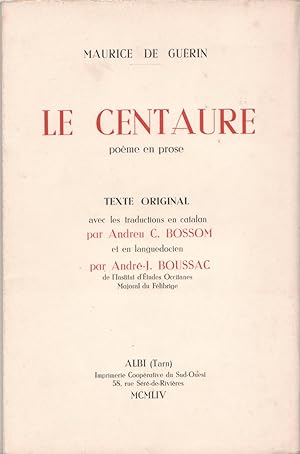 Le Centaure. Poème en prose. Texte original avec les traductions en catalan de Andreu C. Bossom e...