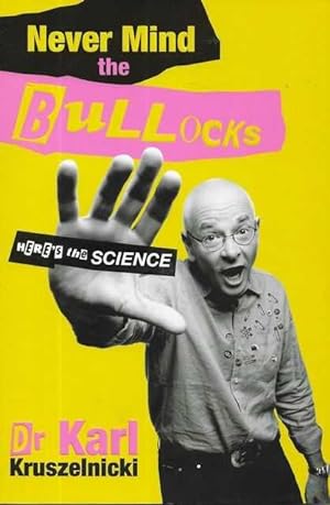 Never Mind The Bullocks - Here's The Science