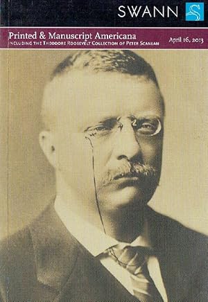 Swann April 2013 Printed & Manuscript Americana inc. Theodore Roosevelt Collecti