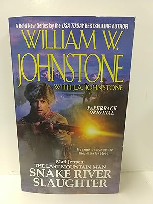 Snake River Slaughter (Matt Jensen: The Last Mountain Man, Book 5)