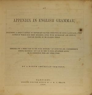 An appendix in English grammar; including a great variety of important matter directing to good l...