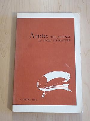 Arete: The Journal of Sports Literature Volume I:2 Spring 1984