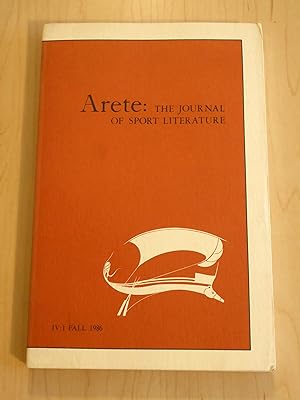Arete: The Journal of Sports Literature Volume IV:1 Fall 1986
