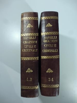Orazioni civili e criminali dell'avvocato Raffaele Savelli