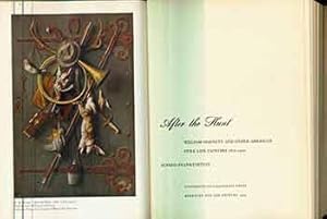 After the Hunt: William Harnett & Other America Still Life Painters 1870-1900. (Signed by Peter S...