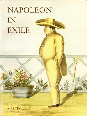 Napoleon in Exile: The Houses and Furniture Supplied by the British Government for the Emperor an...