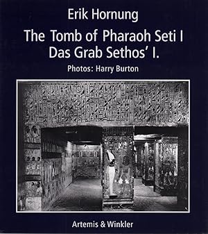 The Tomb of Pharao Seti I / Das Grab Sethos' I. Photogr. by Harry Burton. With a contribution by ...