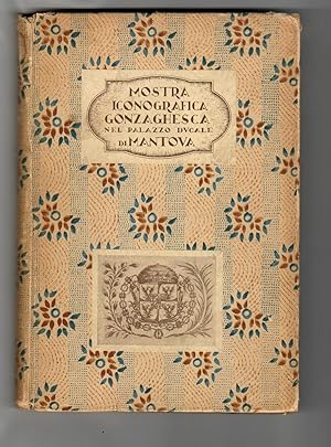Mostra Iconografica Gonzaghesca. Catalogo delle Opere