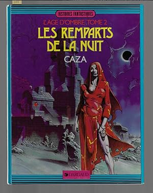 L'AGE D'OMBRE : LES REMPARTS DE LA NUIT, tome 2