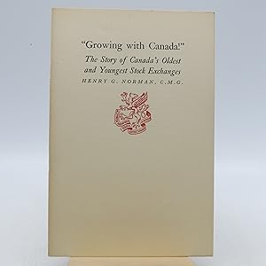 Growing with Canada!" The Story of Canada's Oldest and Youngest Stock Exchange