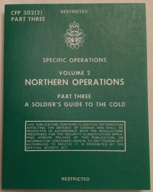 SPECIFIC OPERATIONS VOLUME 2, PART THREE. A SOLDIER'S GUIDE TO THE COLD. CFP 302(2) PART THREE. R...
