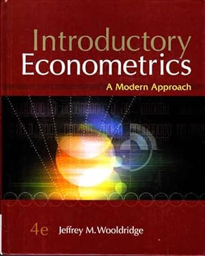 Introductory Econometrics: A Modern Approach, Fourth Edition
