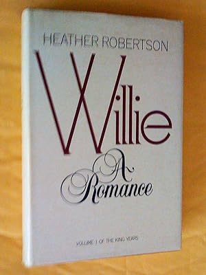 Willie : A Romance: Volume 1 of the King Years