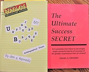 Unfinished Business. Autobiographical Essays. and the Ulitmate Success Secret