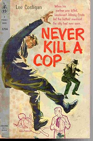Never Kill a Cop