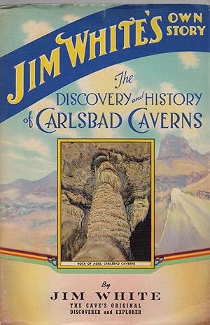 The Discovery and History of Carlsbad Caverns New Mexico