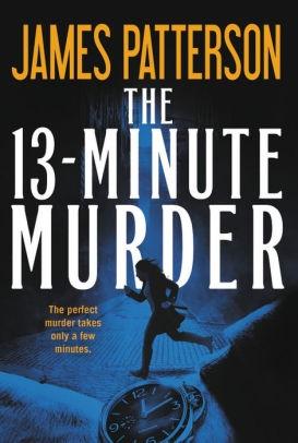 Patterson, James & Serafin, Shan | 13-Minute Murder, The | Unsigned First Edition Trade Paper Book