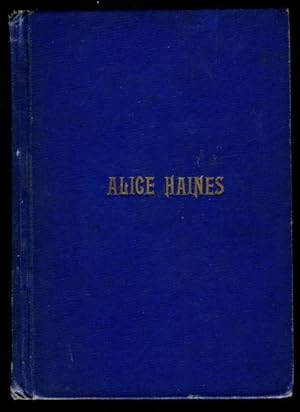 Alice Haines A Story of the Retributive Power of Love