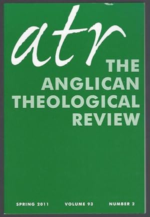 Anglican Theological Review. Spring 2011. Volume 93, No. 2