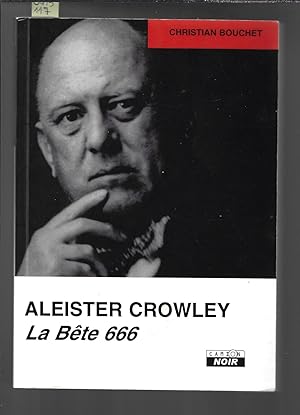 ALEISTER CROWLEY, La Bête 666