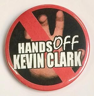 Hands off Kevin Clark [pinback button]