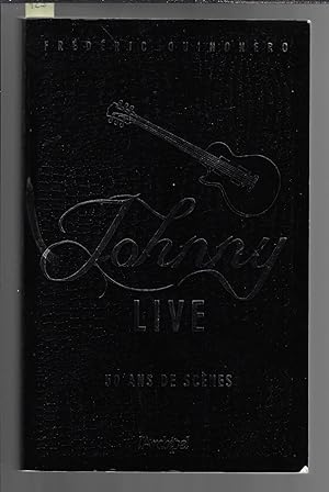 Johnny Live, 50 ans de scènes
