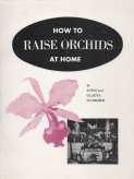 HOW TO RAISE ORCHIDS AT HOME : complete instructions for growth, care, Marketing