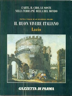 I grandi libri del Buon vivere italiano. Lazio
