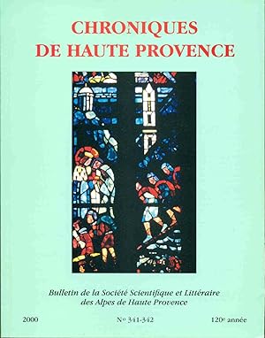 Chroniques de Haute Provence. Bulletin de la Société scientifique et Littéraire des alpes de Haut...