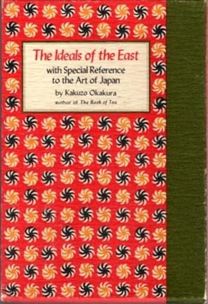 THE IDEALS OF THE EAST: with special reference to the art of Japan