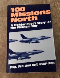 100 Missions North (SIGNED) A Fighter Pilot's Story of the Vietnam War