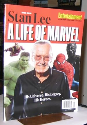 Entertainment Weekly: 1922-2018 Stan Lee A Life of Marvel: His Universe. His Legacy. His Heroes. ...