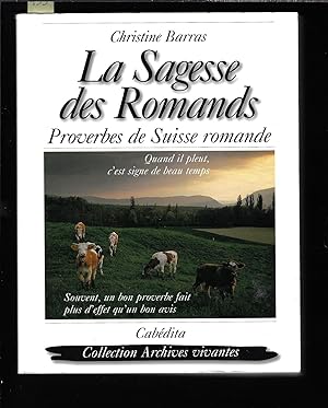 La Sagesse des Romands, proverbes de Suisse romande