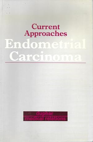 Current Approaches to Endometrial Carcinoma
