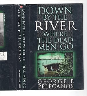 DOWN BY THE RIVER WHERE THE DEAD MEN GO. (SIGNED)