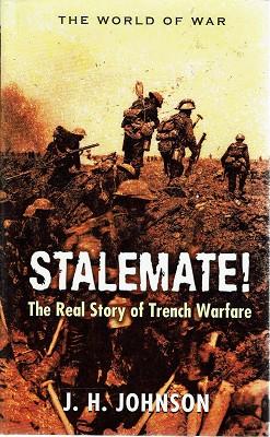 Stalemate: The Real Story of Trench Warfare