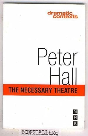 The Necessary Theatre : (Dramatic Contexts)