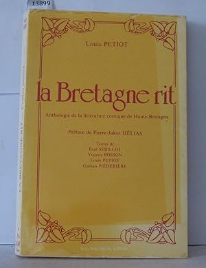 La Bretagne rit : Anthologie de la littérature comique de Haute-Bretagne