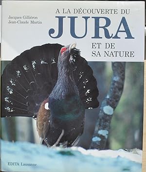 A la découverte du Jura et de sa nature