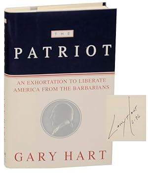 The Patriot: An Exhortation to Liberate America From the Barbarians (Signed First Edition)