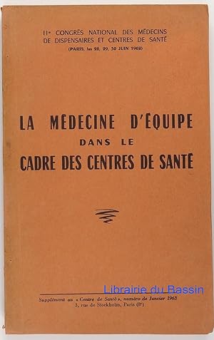 IIe Congrès national des médecins de dispensaires et centres de santé (Paris, les 28, 29, 30 juin...