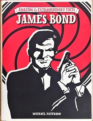 Amazing & Extraordinary Facts - James Bond