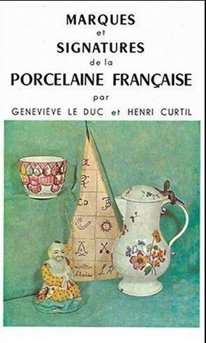 Marques et signatures de la porcelaine française
