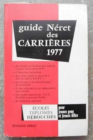 Guide Néret des carrières 1977.