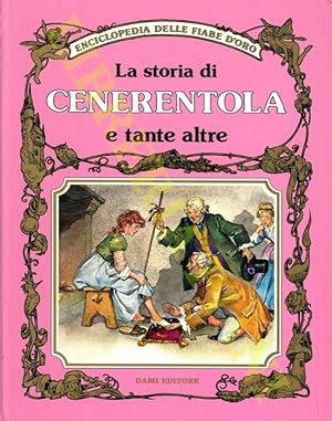 La storia di Cenerentola e tante altre.