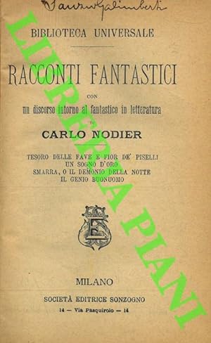 Racconti fantastici con un discorso ìntorno al fantastico in letteratura di Carlo Nodier. Serafin...