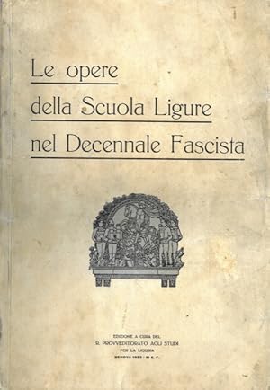 Le opere della Scuola Ligure nel Decennale Fascista.